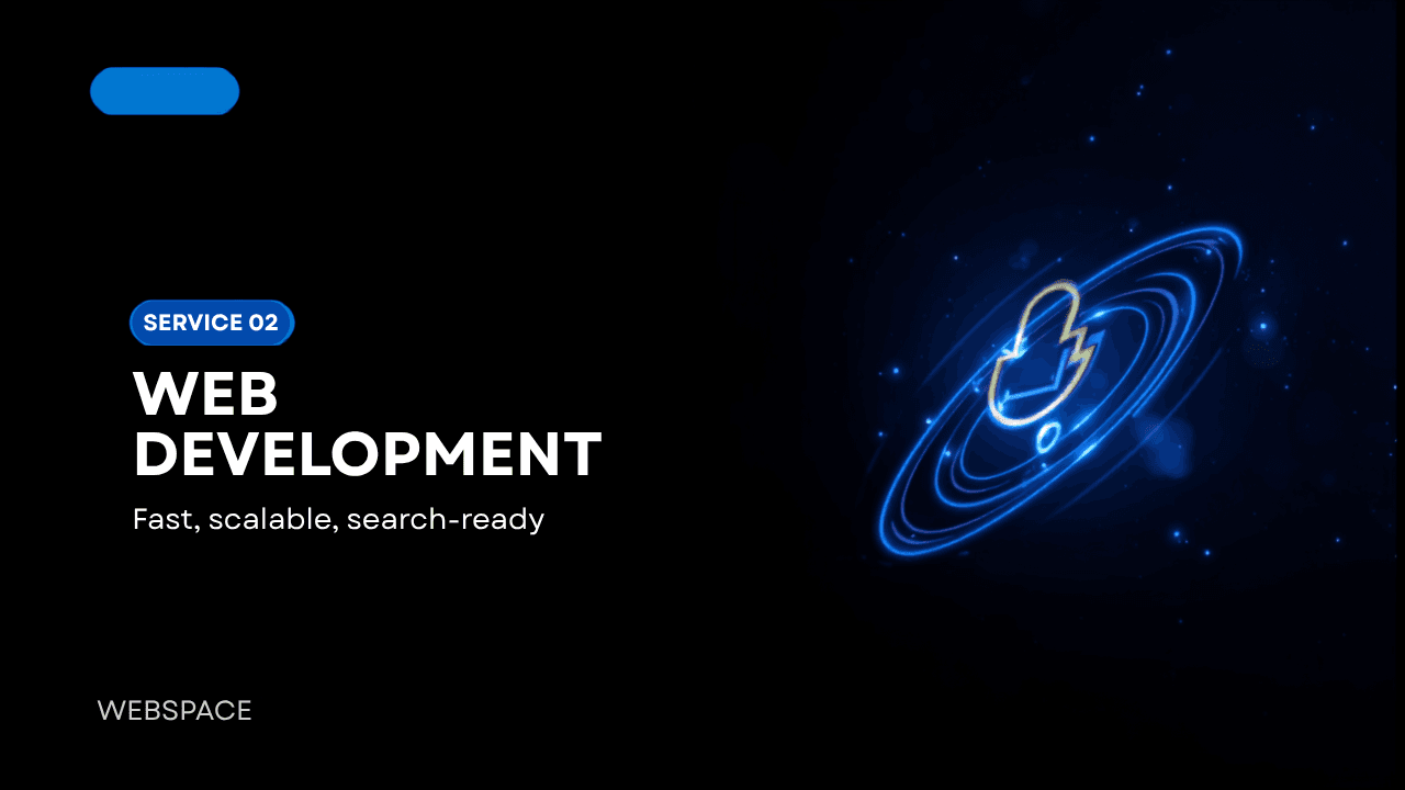 Web Development — Fast, scalable, search-ready